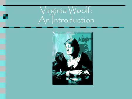 Virginia Woolf: An Introduction. The Stephen Family.