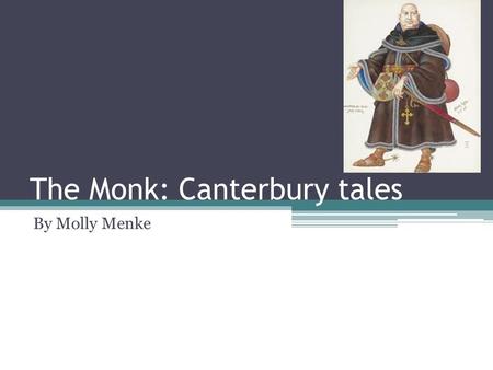 The Monk: Canterbury tales