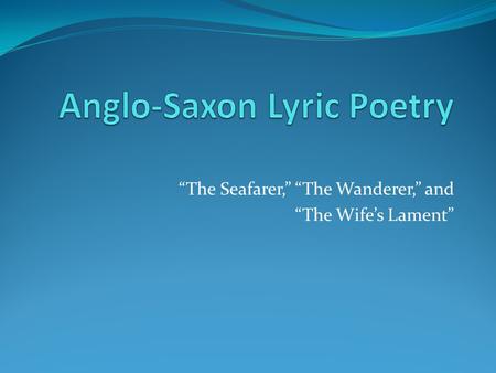 Anglo-Saxon Lyric Poetry