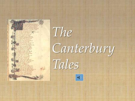 The Canterbury Tales.