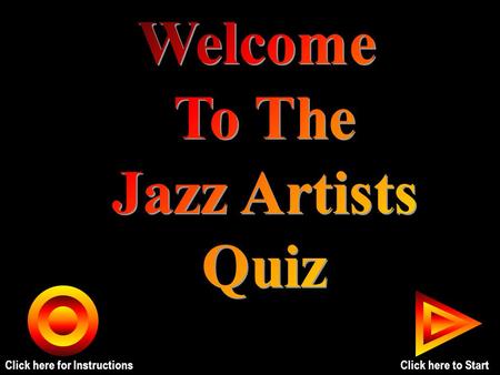 Click here for InstructionsClick here to Start. Seth PreviousNextInstructions Keith Jarrett Cab Calloway Thelonius Monk Duke Ellington.