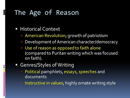 The Age of Reason Historical Context Genres/Styles of Writing