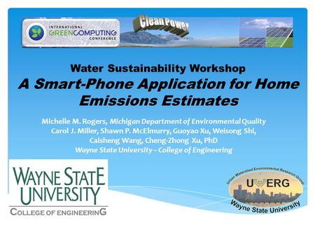 Michelle M. Rogers, Michigan Department of Environmental Quality Carol J. Miller, Shawn P. McElmurry, Guoyao Xu, Weisong Shi, Caisheng Wang, Cheng-Zhong.