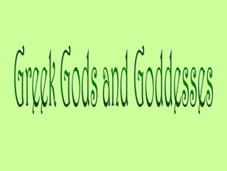 Greek Gods and Goddesses