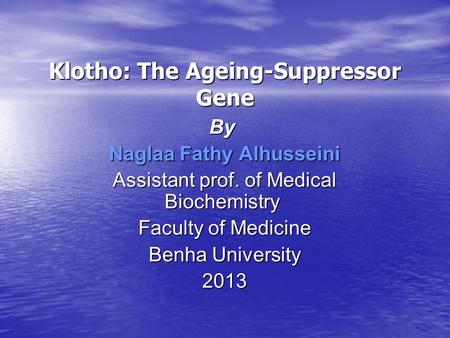 Klotho: The Ageing-Suppressor Gene