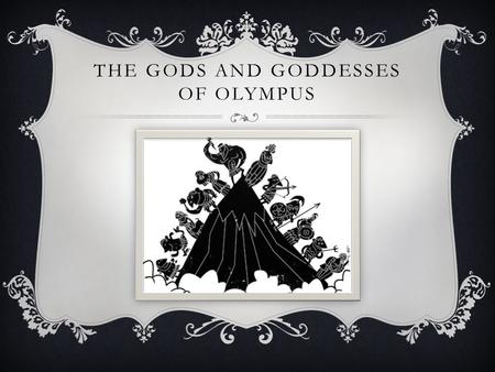 THE GODS AND GODDESSES OF OLYMPUS.  King of the gods  God of Thunder  Symbol was lightning  Animal was the eagle  Married to Iuno, but he was very.