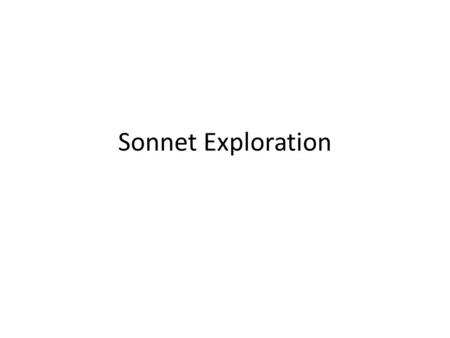 Sonnet Exploration.