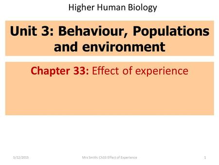 Unit 3: Behaviour, Populations and environment