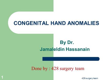 CONGENITAL HAND ANOMALIES