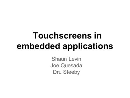 Touchscreens in embedded applications