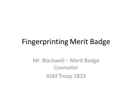 Fingerprinting Merit Badge