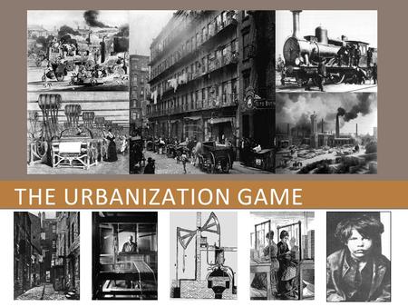 THE URBANIZATION GAME Materials:Pencil, Large Sheet of White Paper, Template (On-Board) Instructions: Make sure that the size of each character of the.