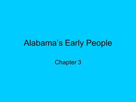 Alabama’s Early People