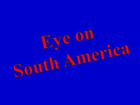 Purpose/Overview: Students will use geographic clues and mental mapping to locate South American countries and relative location clues to locate major.