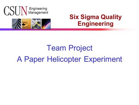 Six Sigma Quality Engineering