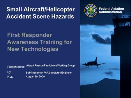 Small Aircraft/Helicopter Accident Scene Hazards