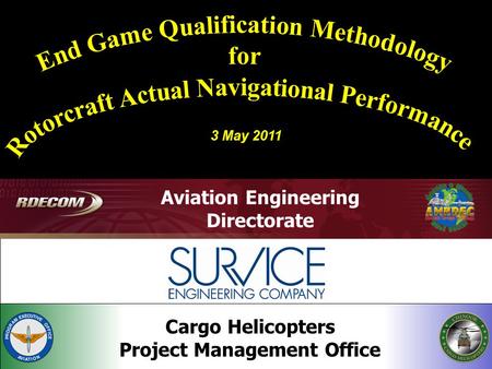 3 May 2011 Aviation Engineering Directorate Cargo Helicopters Project Management Office.