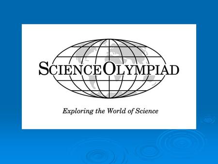 EVENTS  31 events in each Division  1 (or 2) person(s) / event / team.  Compete in One, some, or all events (as a team) One, some, or all events (as.