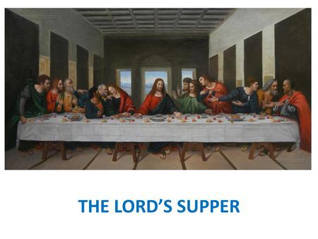 THE LORD’S SUPPER. WHAT IS IT? REDEFINED PASSOVER [CELEBRATES A NEW REDEMPTION] COMMUNION - KOINONIA = FELLOWSHIP [PARTICIPATION IN CHRIST AND CHRIST.