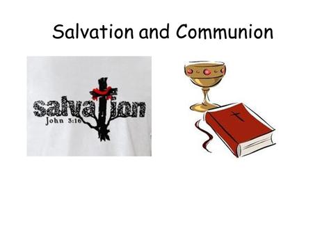 Salvation and Communion