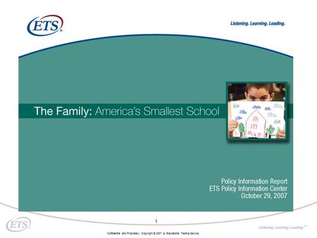 TM Confidential and Proprietary. Copyright © 2007 by Educational Testing Service. 1.