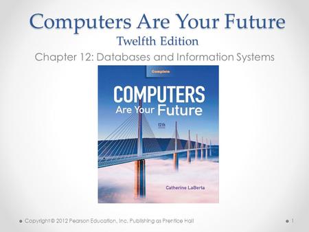 Computers Are Your Future Twelfth Edition