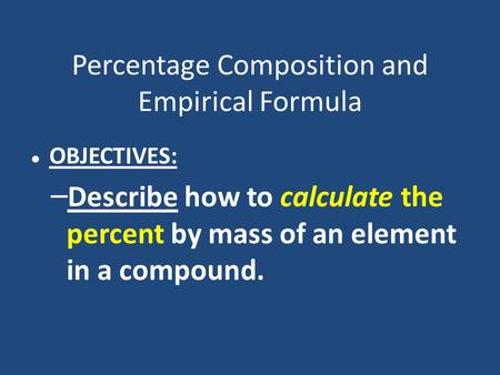 Percentage Composition and Empirical Formula