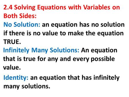 2.4 Solving Equations with Variables on Both Sides: