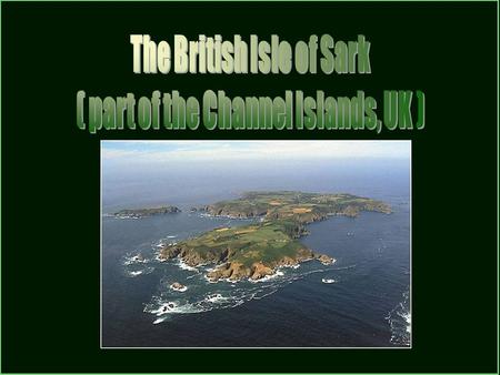 Sark, a place to go back in time. France Sark Sark has an area of 2.10 square miles (5.44 sq km), with a pop. of approx. 600. Sark consists of two.