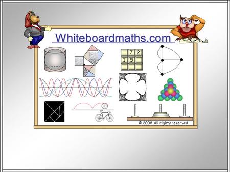 Whiteboardmaths.com © 2008 All rights reserved 5 7 2 1.