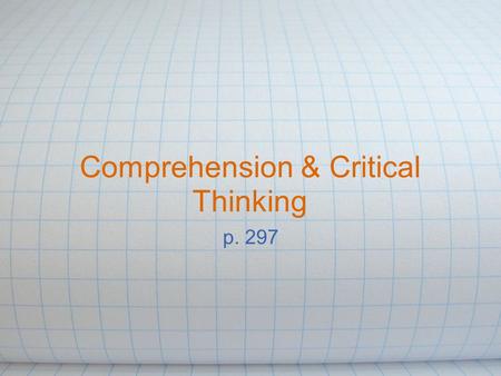 Comprehension & Critical Thinking