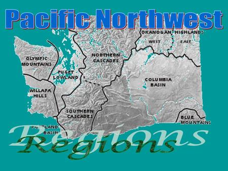 Pacific Northwest Regions.