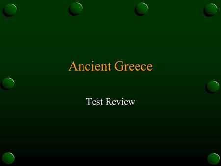 Ancient Greece Test Review. What is a Jury? A Jury is a group of citizens chosen to hear evidence in a court of law. o They decide Guilt or Innocence.