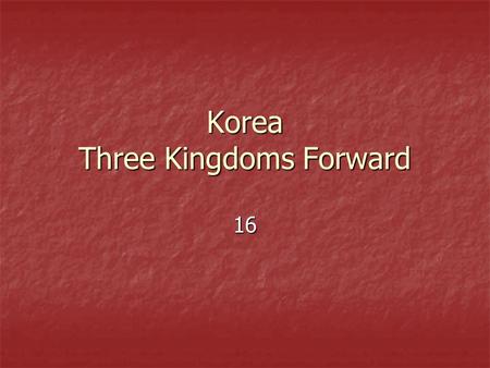 Korea Three Kingdoms Forward