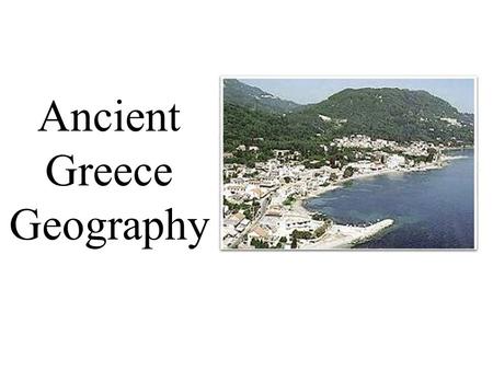 Ancient Greece Geography. How has the geography of North Carolina impacted your lives? Driving Vacation School Clothing Recreation Geography had the same.