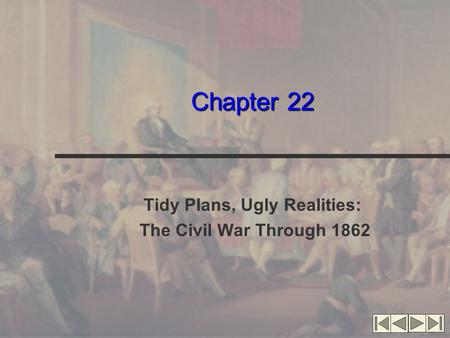 Tidy Plans, Ugly Realities: The Civil War Through 1862