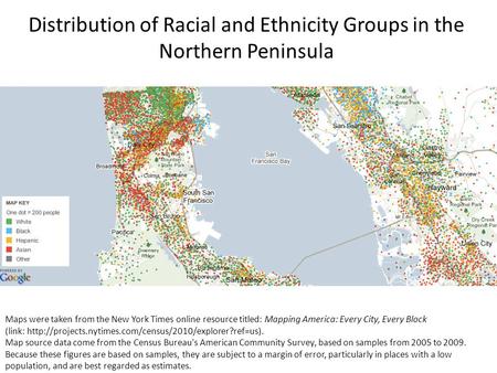 Maps were taken from the New York Times online resource titled: Mapping America: Every City, Every Block (link: