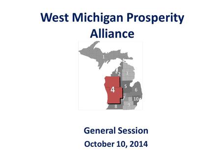 West Michigan Prosperity Alliance General Session October 10, 2014.