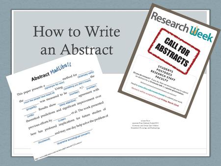 Allison Fryer Associate Dean Graduate Studies SOM Pulmonary and Critical Care Medicine Department Physiology and Pharmacology How to Write an Abstract.