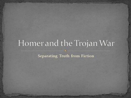 Separating Truth from Fiction. Military elite, around 1600BC Ruled over mainland Greece & the island of Crete Palaces; hydraulic engineering Four main.