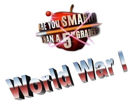 Are You Smarter Than a 5 th Grader? 1,000,000 5th Grade Topic 1 5th Grade Topic 2 4th Grade Topic 3 4th Grade Topic 4 3rd Grade Topic 5 3rd Grade Topic.