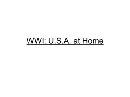 WWI: U.S.A. at Home. As a non-soldier, what can you do to support your country during a time of war?