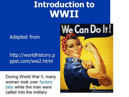 Adapted from  ppst.com/ww2.html