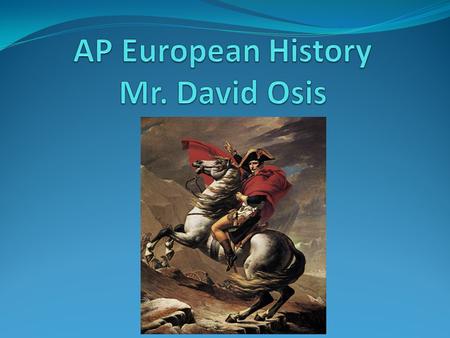 Renaissance Reformation Wars of Religion Emergence of Absolute Monarchies and Representative Government Scientific Revolution and the Enlightenment French.