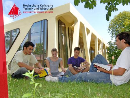 Location Karlsruhe ▪ HsKA – a green campus in a green city...