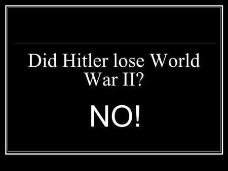 Did Hitler lose World War II? NO!. Strategic & Terror Bombing decreased Germany’s industrial production by 10% However, even MORE when looking at volume.