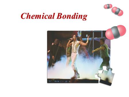 Chemical Bonding.