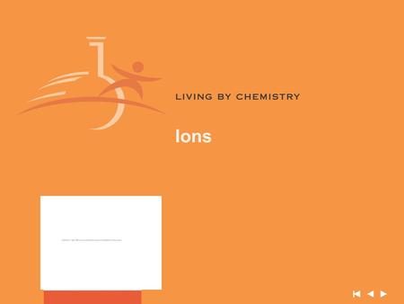 Ions. © 2004 Key Curriculum Press. Unit 1 Investigation V Admit Slip How many valence electrons does Nitrogen, N, have? Which is the closest noble gas?