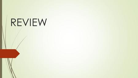 REVIEW. Rules  Each team receives a question.  If they answer correctly, they can choose to add 10 points to their team OR take away 10 points from.