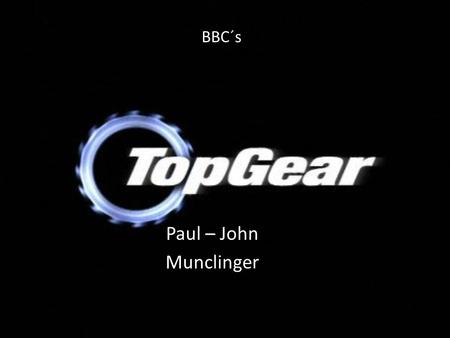 BBC´s Paul – John Munclinger. Top Gear is one of most favourite motorsport magazines in Great Britain.  In fact that was normal motorsport magazine,